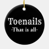 Toenails dat zijn allemaal grappige voetgangers keramisch ornament (Achterkant)