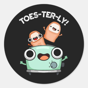 Toes-terly Grappige Teen Pun Donker BG Ronde Sticker