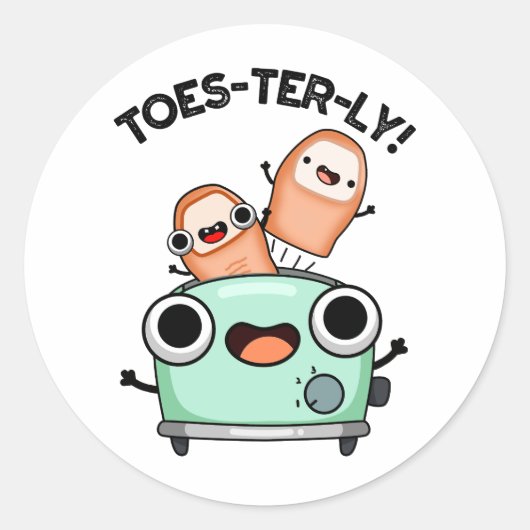 Toes-terly Grappige Teen Pun Ronde Sticker (Voorkant)
