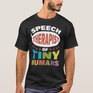 Toespraaktherapist van kleine mensen t-shirt