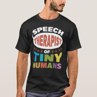 Toespraaktherapist van kleine mensen t-shirt