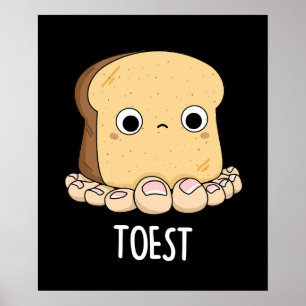 Toest Funny Toast met Toes Pun Dark BG Poster