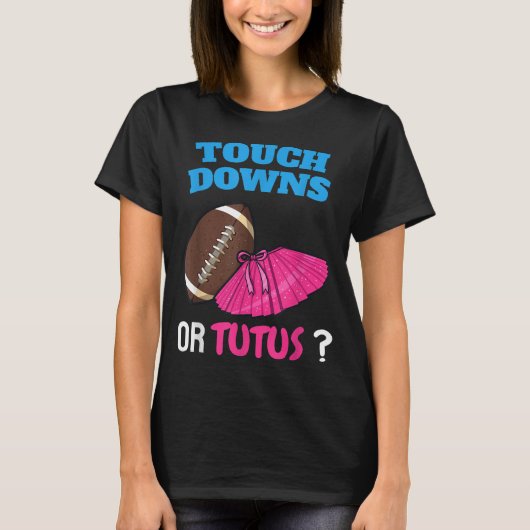 Toestand of tutus Funny Gender onthullen Football  T-shirt (Voorkant)
