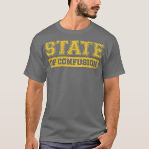 Toestand van verwarring t-shirt