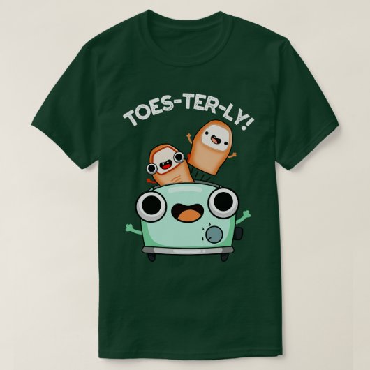 Toesterly Funny Toe Pun 1 T-shirt (Design voorkant)