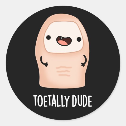 Toetally Guy Funny Big Toe Pun Dark BG Ronde Sticker (Voorkant)