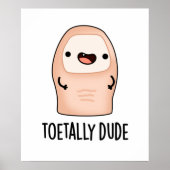 Toetally Guy Funny Big Toe Pun Poster (Voorkant)