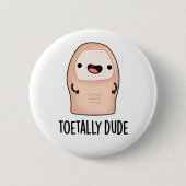 Toetally Guy Funny Big Toe Pun Ronde Button 5,7 Cm (Voorkant)
