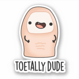 Toetally Guy Funny Big Toe Pun Sticker
