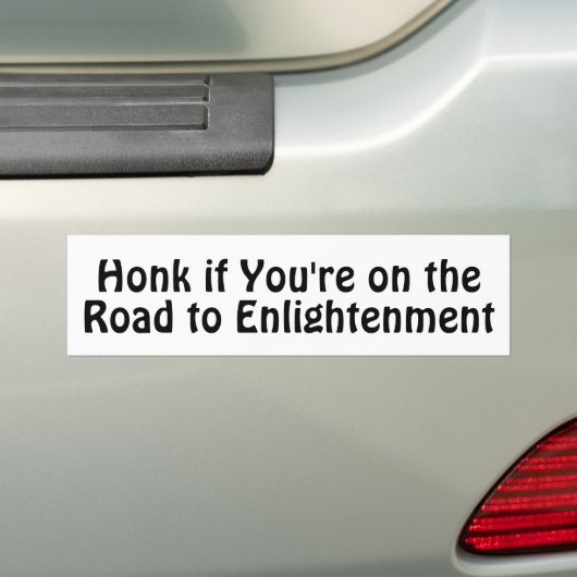 Toeter als je op weg bent naar verlichting bumpersticker (Op auto)