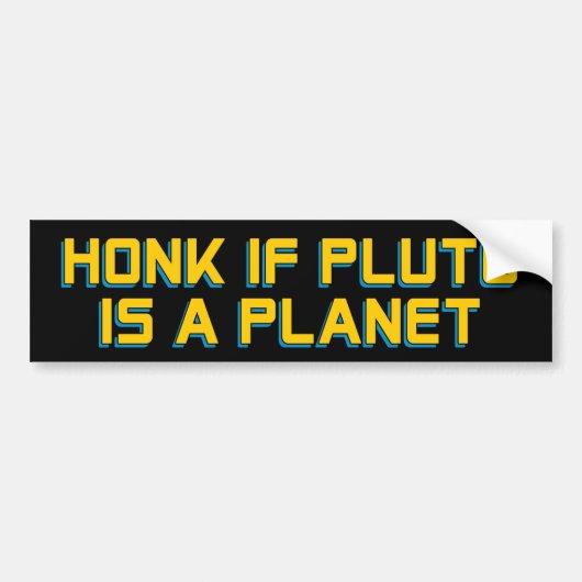 Toeter als Pluto een planeet is - Grappige astrono Bumpersticker (Voorkant)