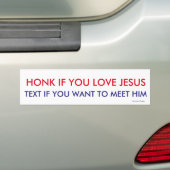 Toeter voor Jezus -Tekst om Hem te ontmoeten Bumpersticker (Op auto)