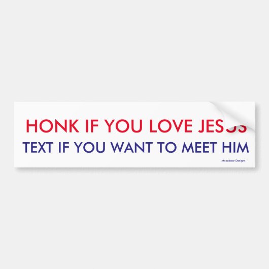 Toeter voor Jezus -Tekst om Hem te ontmoeten Bumpersticker (Voorkant)