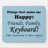 Toetsenbord maakt me gelukkig muismat (Voorkant)