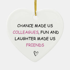 Toeval maakte ons collega's leuk keramisch ornament