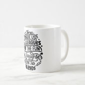 Toeval maakte ons collega's, maar het plezier en h koffiemok (Voorkant rechts)