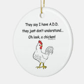 TOEVOEGEN Humor kippen Keramisch Ornament (Links)