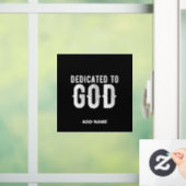 TOEWIJDING AAN GOD COOL AANPASBAAR WITTE TEKST RAAMSTICKER (Huis)