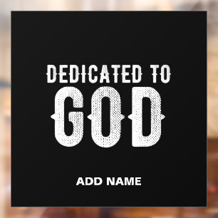 TOEWIJDING AAN GOD COOL AANPASBAAR WITTE TEKST RAAMSTICKER