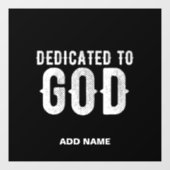 TOEWIJDING AAN GOD COOL AANPASBAAR WITTE TEKST RAAMSTICKER (Vel)