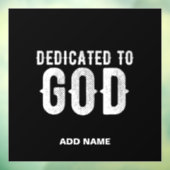 TOEWIJDING AAN GOD COOL AANPASBAAR WITTE TEKST RAAMSTICKER (Vel 3)