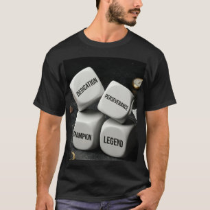 Toewijding Volharding Kampioen Legende Dobbelsteen T-shirt