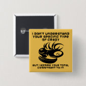 Toezegging van Crazy Funny Button Badge Pin (Voorkant /achterkant)