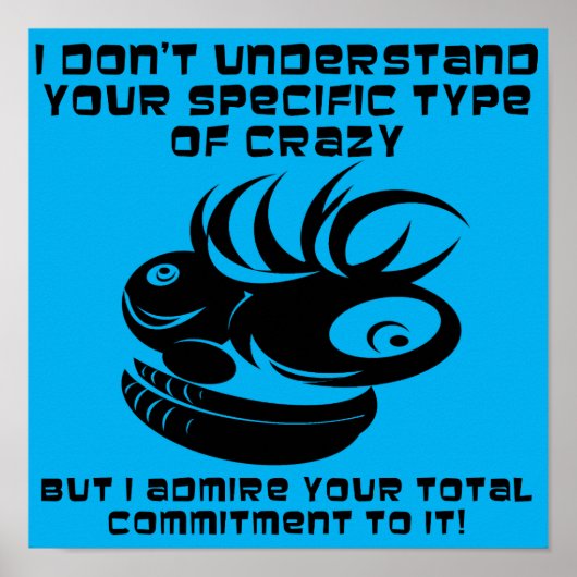 Toezegging voor Crazy Funny Poster Sign (Voorkant)