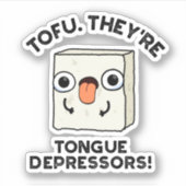 Tofu. Het zijn Tongue Depressors Funny Food Pun Sticker (Voorkant)