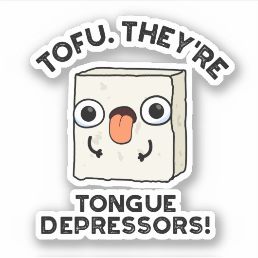 Tofu. Het zijn Tongue Depressors Funny Food Pun Sticker (Voorkant)