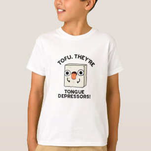 Tofu. Het zijn Tongue Depressors Funny Food Pun T-shirt