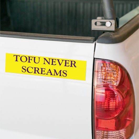 TOFU NEVER SCREAMS BUMPERSTICKER (Op Truck)