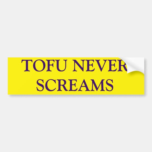TOFU NEVER SCREAMS BUMPERSTICKER (Voorkant)