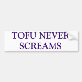 TOFU NEVER SCREAMS BUMPERSTICKER (Voorkant)