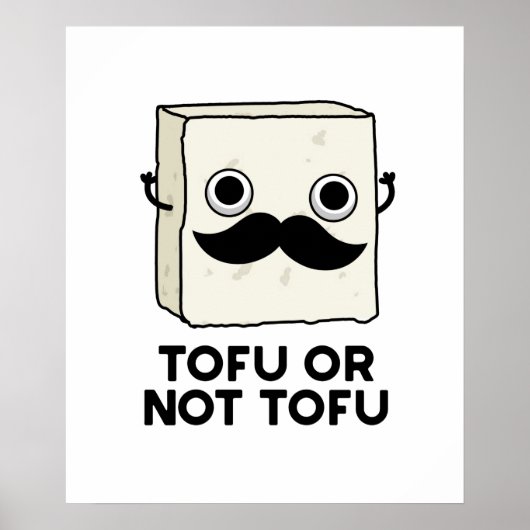 Tofu of niet Tofu Funny Shakespeare Food Pun Poster (Voorkant)