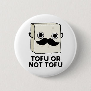 Tofu of niet Tofu Funny Shakespeare Food Pun Ronde Button 5,7 Cm