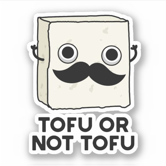 Tofu of niet Tofu Funny Shakespeare Food Pun Sticker (Voorkant)