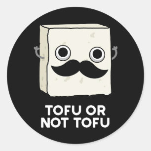 Tofu Of Niet Tofu Grappige Shakespeare Pun Donker  Ronde Sticker