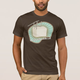 Tofu! T-shirt