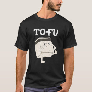 tofu text pun woordplay food kung fu vegan t-shirt