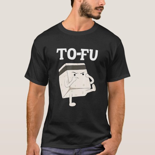 tofu   text  pun  wordplay  food  kung fu  vegan t-shirt (Voorkant)