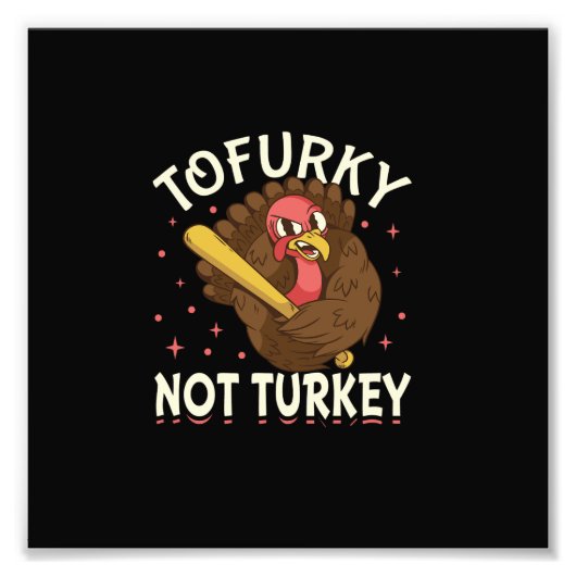 Tofurky niet Turkije Foto Afdruk (Voorkant)