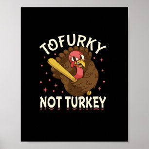 Tofurky niet Turkije Poster