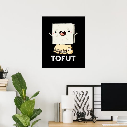 Tofut Funny Tofu Pun Dark BG Poster (Thuiskantoor)
