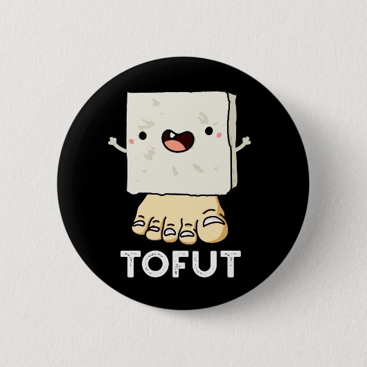 Tofut Funny Tofu Pun Dark BG Ronde Button 5,7 Cm (Voorkant)