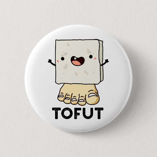 Tofut Funny Tofu Pun Ronde Button 5,7 Cm (Voorkant)