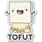 Tofut Funny Tofu Pun Sticker (Voorkant)