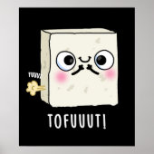 Tofuut Funny Farting Tofu Pun Dark BG Poster (Voorkant)