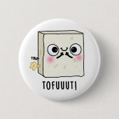 Tofuut Funny Farting Tofu Pun Ronde Button 5,7 Cm (Voorkant)