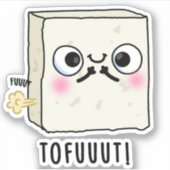 Tofuut Funny Farting Tofu Pun Sticker (Voorkant)